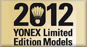 Yonex August 2012 - Special Events Equipment-SALE