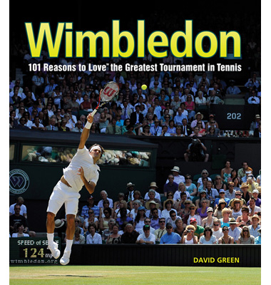 Wimbledon: 101 Reasons to Love the Greatest Tournament in Tennis