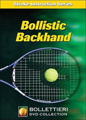Nick Bollittieri DVD - Bollistic Backhand