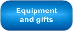 Equipment and gifts