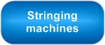 Stringing Machines