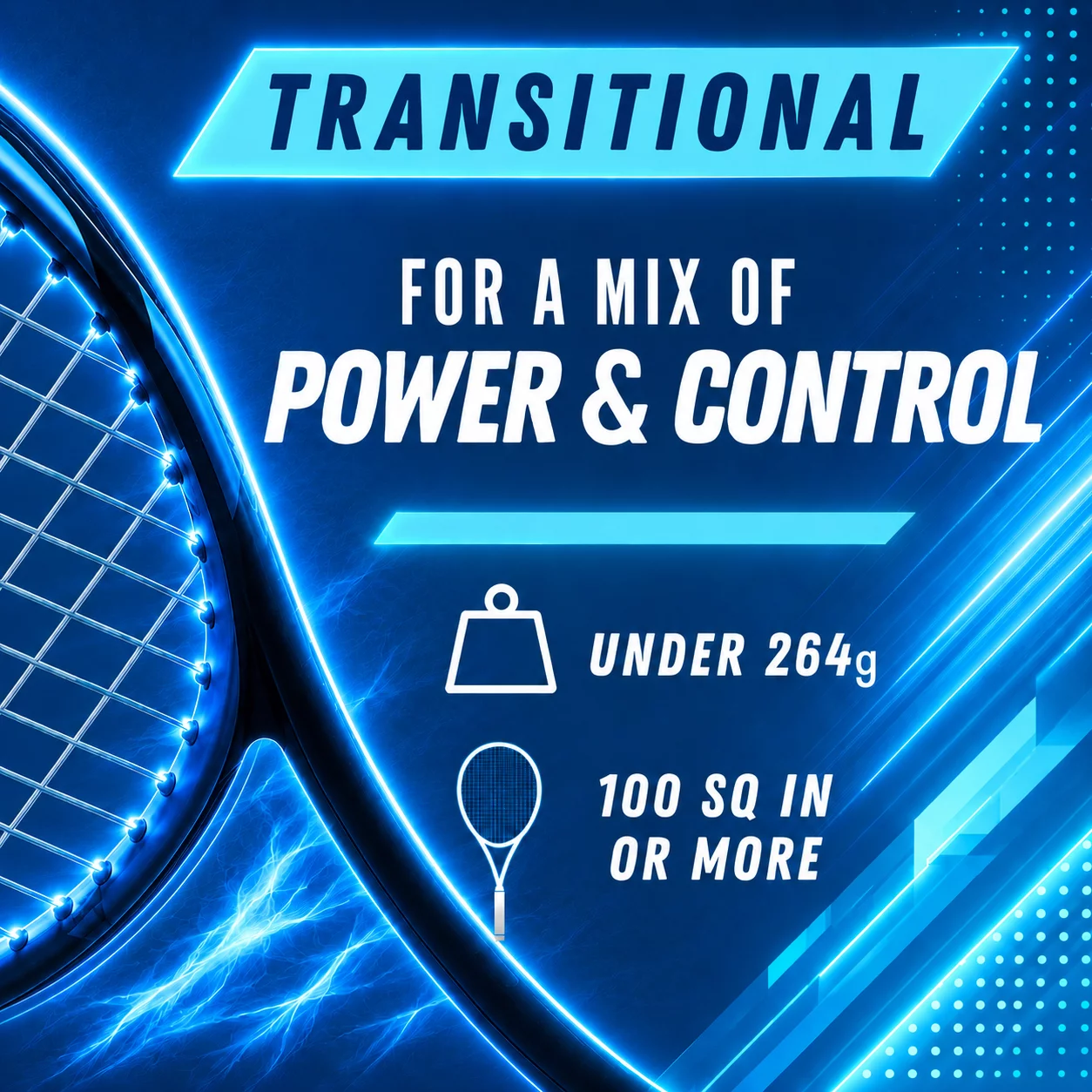 Transitional Tennis Rackets
