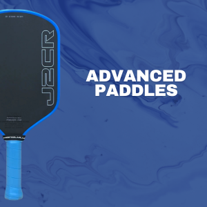 Advanced Pickleball Paddles