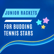 Junior Tennis Rackets
