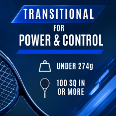 Transitional Tennis Rackets