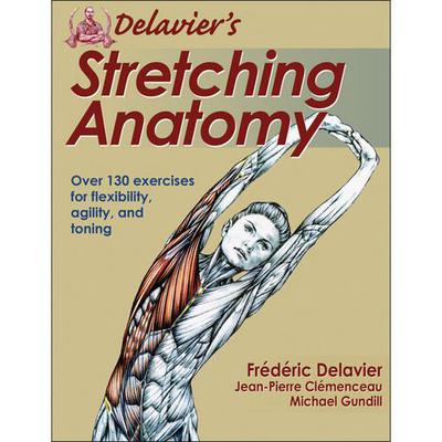 Delavier's Stretching Anatomy - Paperback Book