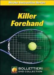 Nick Bollittieri DVD - Killer Forehand - main image